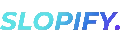 Slopify